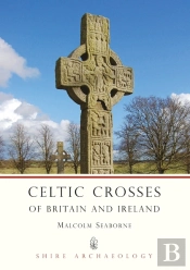 Celtic Crosses Of Britain And Ireland