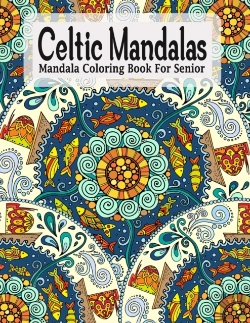 Bertrand.pt - Celtic Mandalas, Mandala Coloring Book For Senior