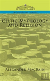 Celtic Mythology And Religion