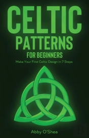 Celtic Patterns For Beginners