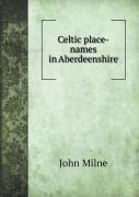 Celtic Place-Names In Aberdeenshire