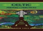 Celtic Prayers & Practices