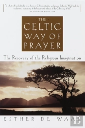 Celtic Way Of Prayer