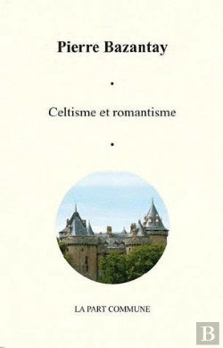 Bertrand.pt - Celtisme Et Romantisme