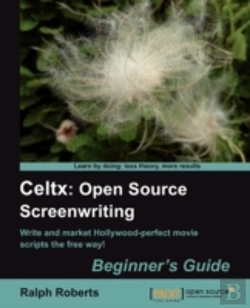 Bertrand.pt - Celtx: Open Source Screenwriting Beginner'S Guide