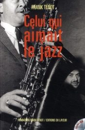 Celui Qui Aimait Le Jazz