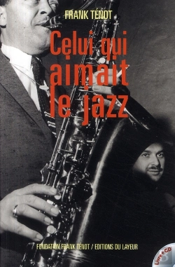 Bertrand.pt - Celui Qui Aimait Le Jazz