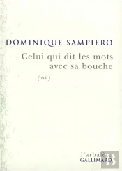 Celui Qui Dit Les Mots Avec Sa Bouche