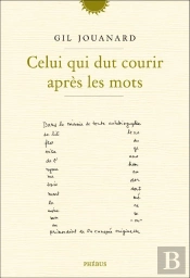 Celui Qui Dut Courir Après Les Mots