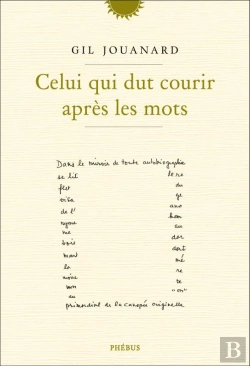 Bertrand.pt - Celui Qui Dut Courir Après Les Mots