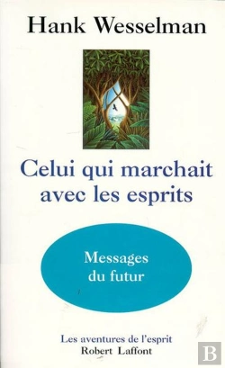 Bertrand.pt - Celui Qui Marchait Avec Les Esprits