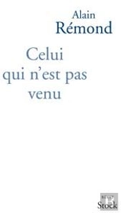 Celui Qui N'Est Pas Venu