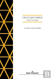 Celui Qui Parle ; Science Et Roman