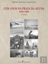 Cem Anos na Praia da Aguda