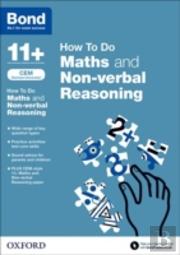 Cem How To Do: Bond 11+ Maths And Non-Verbal Reasoning (For Cambridge Select Insight)