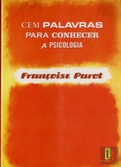 Cem Palavras para Conhecer a Psicologia