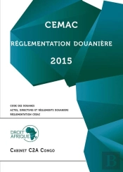 Cemac - Reglementation Douaniere 2015