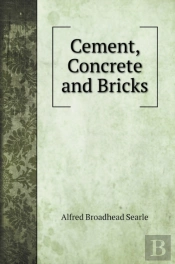 Cement, Concrete And Bricks
