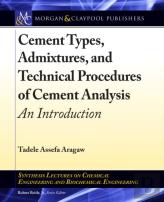 Cement Types, Admixtures, And Technical Procedures Of Cement Analysis