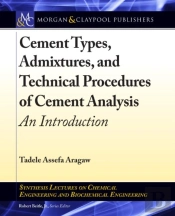 Cement Types, Admixtures, And Technical Procedures Of Cement Analysis