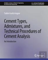 Cement Types, Admixtures, And Technical Procedures Of Cement Analysis