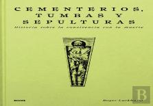 Cementerios, Tumbas Y Sepulturas