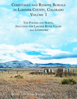 Bertrand.pt - Cemeteries And Remote Burials In Larimer County, Colorado, Volume I