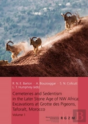 Cemeteries And Sedentism In The Later Stone Age Of Nw Africa