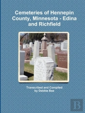 Cemeteries Of Hennepin County, Minnesota - Edina And Richfield