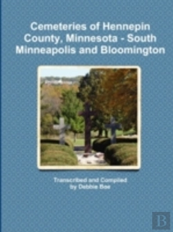 Bertrand.pt - Cemeteries Of Hennepin County, Minnesota - South Minneapolis And Bloomington