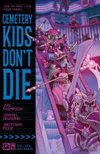 Cemetery Kids Donâ€™T Die Vol 2: Run Rabid
