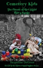 Cemetery Kids   The Ghosts Of Bird Islan