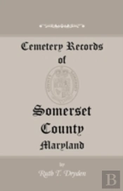 Cemetery Records Of Somerset County, Maryland