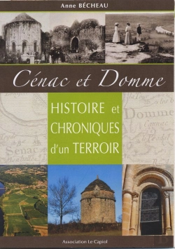 Bertrand.pt - Cénac Et Domme ; Histoire Et Chroniques D'Un Terroir