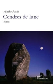 Cendres De Lune ; Poésie