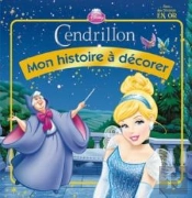 Cendrillon Ne, Mon Histoire A Decorer