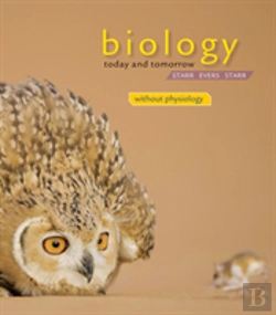 Bertrand.pt - Cengage Advantage Books: Biology Today And Tomorrow Without Physiology