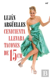 Cenicienta Llevaba Tacones De 15 Cm