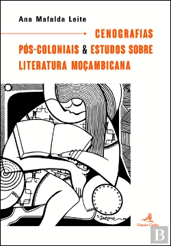 Bertrand.pt - Cenografias Pós-Coloniais & Estudos Sobre Literatura Moçambicana