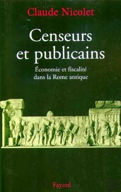 Bertrand.pt - Censeurs Et Publicains : Economie Et Fiscalité Dans La Rome Antique