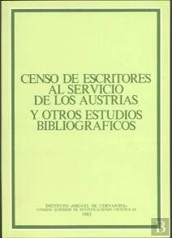 Bertrand.pt - Censo De Escritores Al Servicio De Los Austrias Y Otros Estudios Bibliográficos