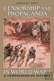 Censorship And Propaganda In World War I