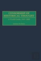 Censorship Of Historical Thought