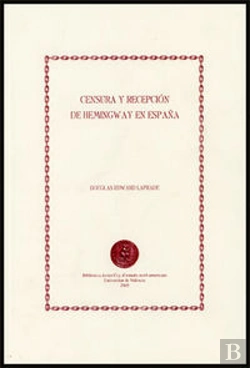 Bertrand.pt - Censura Y Recepción De Hemingway En España