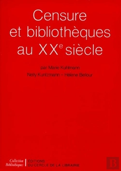 Bertrand.pt - Censure Et Bibliothèques Au Xx Siècle