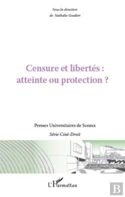 Bertrand.pt - Censure Et Libertés, Atteinte Ou Protection ?