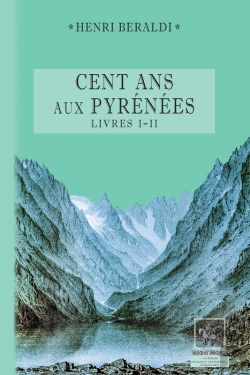 Bertrand.pt - Cent Ans Aux Pyrénées ; Livres I Et Ii