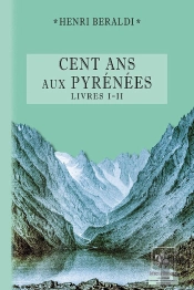 Cent Ans Aux Pyrénées T.1 Et T.2