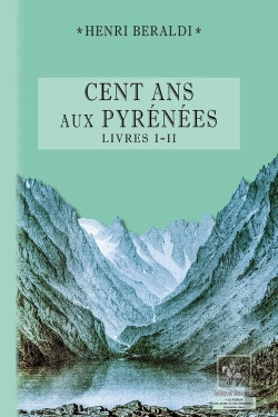 Bertrand.pt - Cent Ans Aux Pyrénées T.1 Et T.2