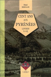 Cent Ans Aux Pyrénées T.5 Et T.6